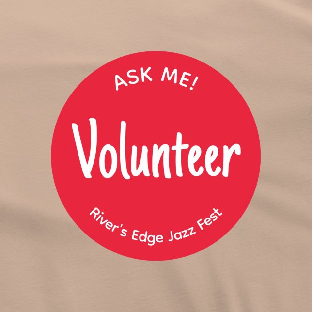 Red Ask Me Volunteer Badge Classic Round Sticker (Red Ask me volunteer sticker badge with custom name of event or organization.)