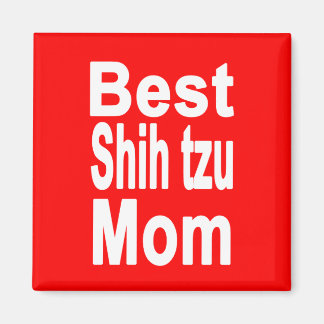 Red Best Shih tzu Mum Magnet