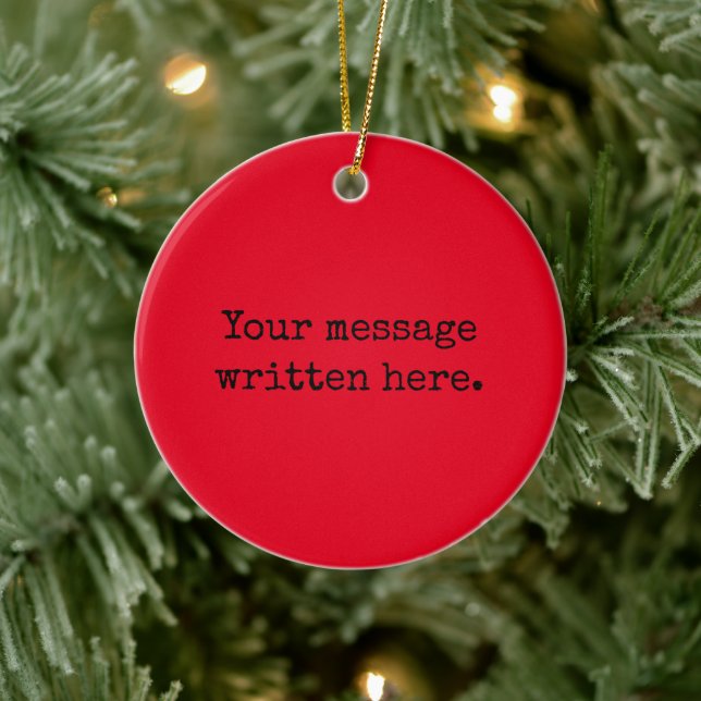 Red Black Custom Your Text Here Personalised Quote Ceramic Ornament (Tree)