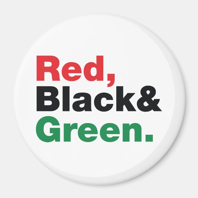 Red, Black & Green. Magnet (Front)