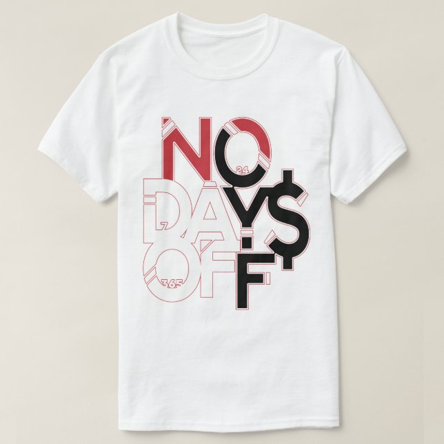 Red & Black No Days Off T-Shirt (Design Front)