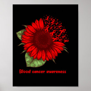 Red Blood Cancer Awareness Sunflower Gift Warrior  Poster