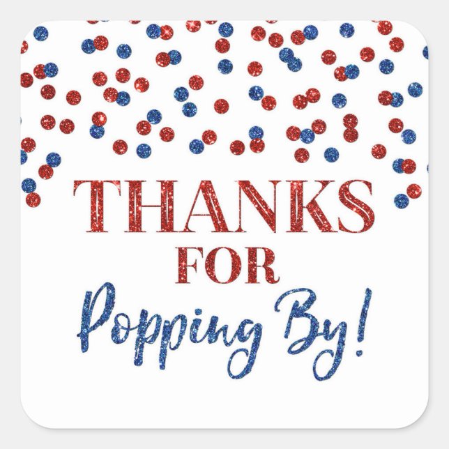 Red Blue Confetti Thanks for Popping By Square Sticker (Front)