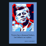 Red Blue Pop Art JFK John F. Kennedy Quote Achieve Poster<br><div class="desc">Red,  Blue & White Former American President John F. Kennedy's Motivational Quote: Victory has a thousand fathers,  but defeat is an orphan.</div>