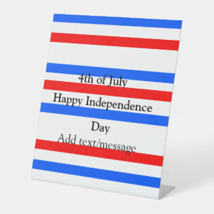 Red blue stripes independence day 4th of July Pedestal Sign