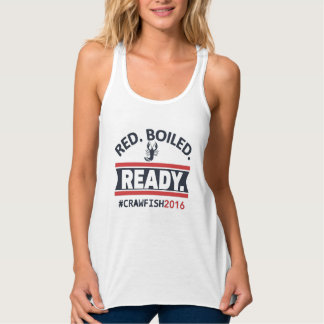 Red. Boiled. Ready. #Crawfish2016 Women's Tank. Singlet