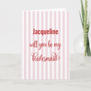 Red Calligraphy + Pink Stripe Bridesmaid Proposal Card