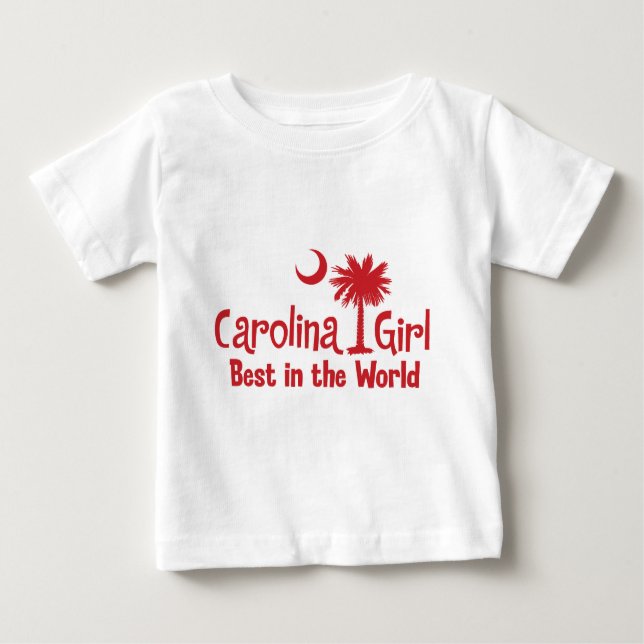Red Carolina Girl Best in the World Baby T-Shirt (Front)