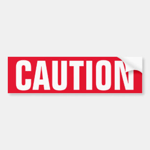 Red caution sign on vinyl sticker