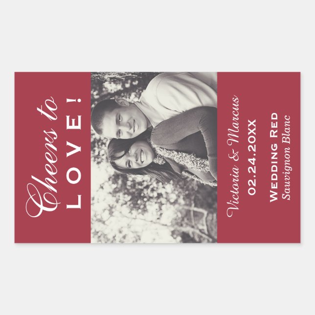 Red Cheers to Love Wedding Photo Wine Bottle Favou Rectangular Sticker (Front)