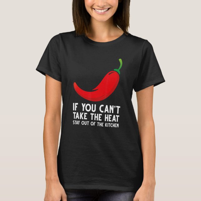 Red chilli pepper kitchen with funny quote hot chi T-Shirt (Front)