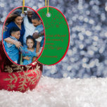 Red Christmas Green  photo wishes Ceramic Ornament<br><div class="desc">Red Christmas Greenery photo Classic Round  Ornament Card</div>