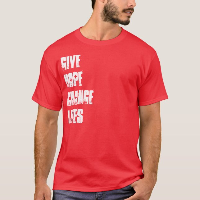 + RED CROSS DONATION + GIVE HOPE CHANGE LIVES TEE (Front)
