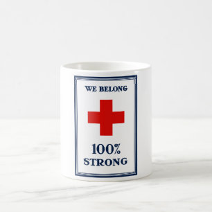 Red Cross -- We Belong 100% Strong Coffee Mug