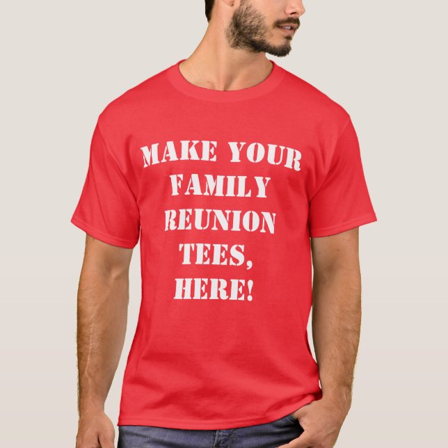 Red Custom Family Reunion. Create your own T-Shirt (Front)