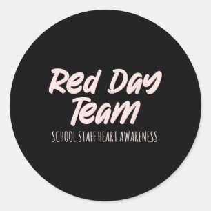 Red Day Team School Staff Heart Awareness February Classic Round Sticker