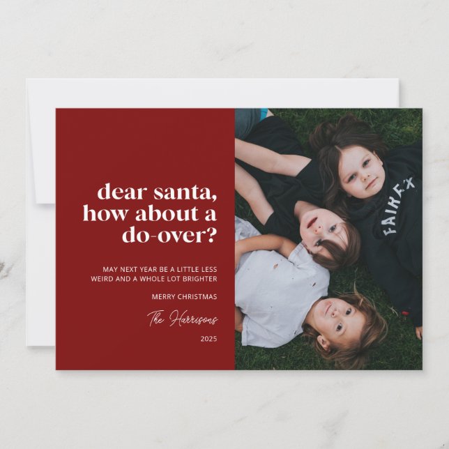Red Dear Santa, How About a Do-Over Photo  Holiday Card (Front)
