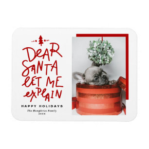 Red Dear Santa Let Me Explain Photo Christmas Magnet