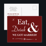 Red Eat Drink We Got Married Retro Elopement Postcard<br><div class="desc">Invite friends and family to help you celebrate your recent marriage with this funky retro white on dark red Eat,  Drink & Be Married! elopement party invitation postcard.</div>