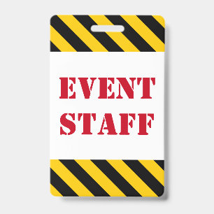 Red "EVENT STAFF" + Black & Yellow Stripes Badge ID Badge