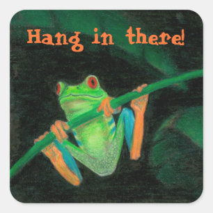 Red-Eyed Tree Frog "Hang In There!" Square Sticker