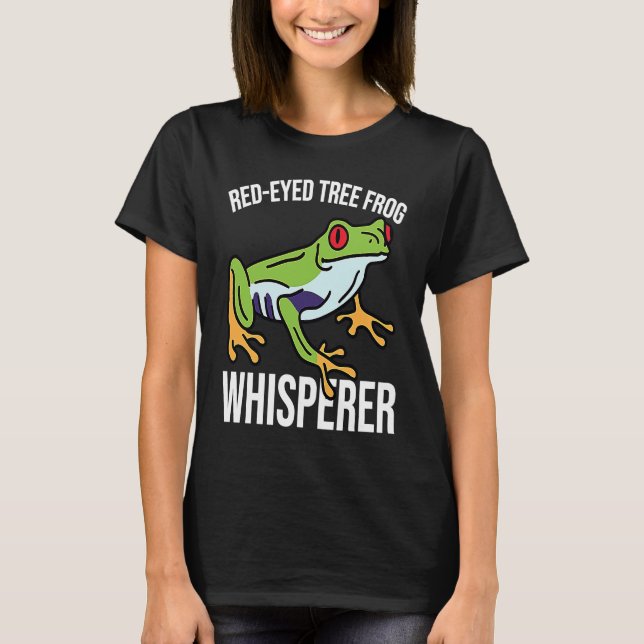 Red Eyed Tree Frog Whisperer T-Shirt (Front)