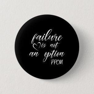 Red - Failure Is Not And Option Ppcm 6 Cm Round Badge