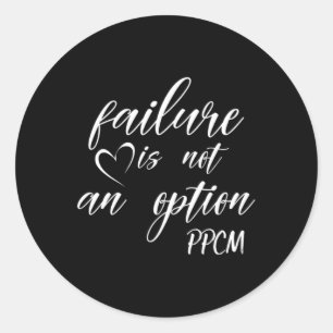 Red - Failure Is Not And Option Ppcm Classic Round Sticker