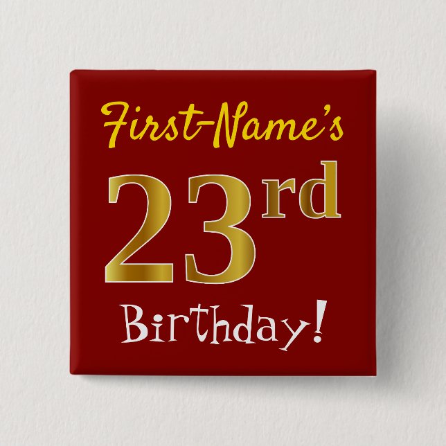 Red, Faux Gold 23rd Birthday, With Custom Name 15 Cm Square Badge (Front)