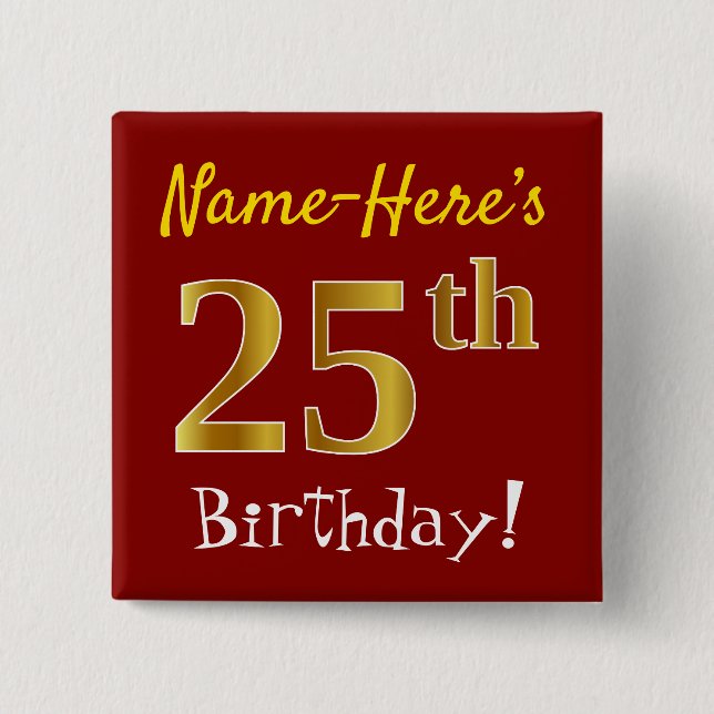 Red, Faux Gold 25th Birthday, With Custom Name 15 Cm Square Badge (Front)