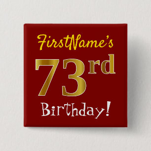 Red, Faux Gold 73rd Birthday, With Custom Name 15 Cm Square Badge