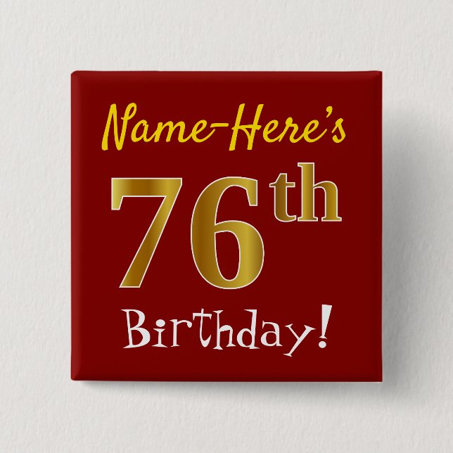 Red, Faux Gold 76th Birthday, With Custom Name 15 Cm Square Badge (Front)