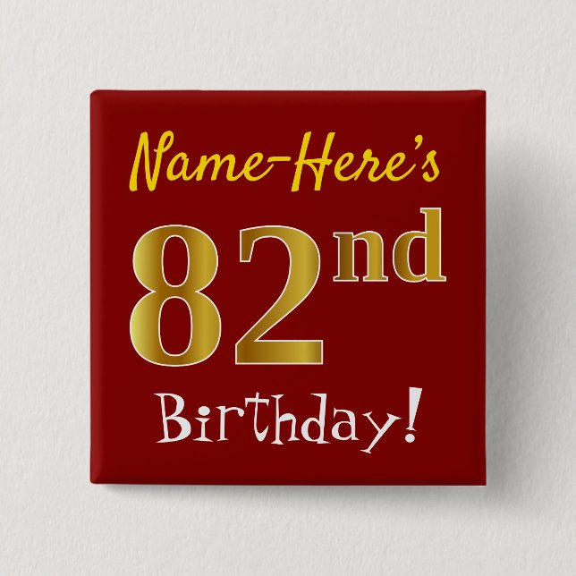 Red, Faux Gold 82nd Birthday, With Custom Name 15 Cm Square Badge (Front)
