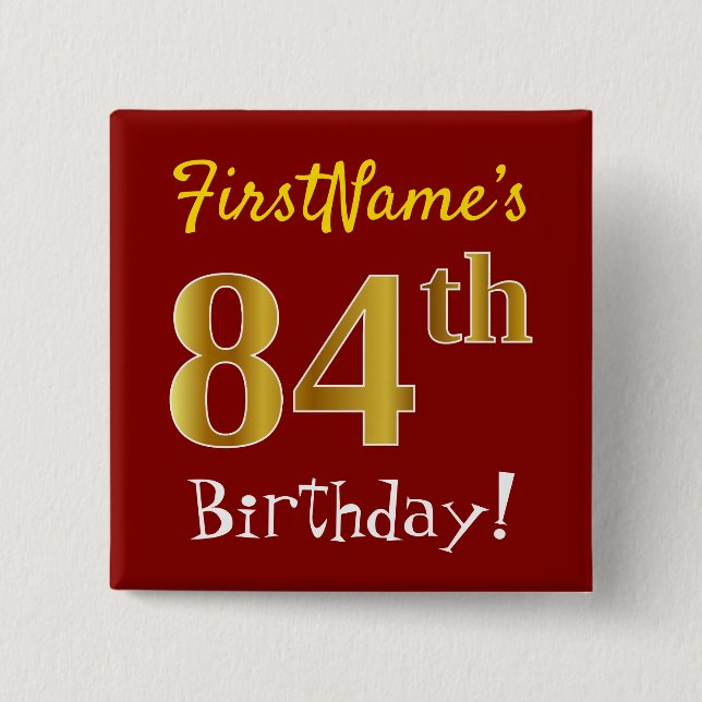 Red, Faux Gold 84th Birthday, With Custom Name 15 Cm Square Badge (Front)