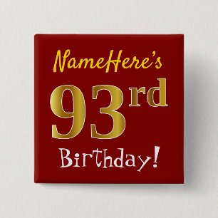 Red, Faux Gold 93rd Birthday, With Custom Name 15 Cm Square Badge