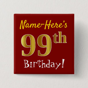 Red, Faux Gold 99th Birthday, With Custom Name 15 Cm Square Badge