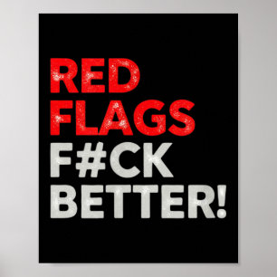 Red flags better valentine's day dating humor poster