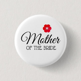 Red Flower Mother of the Bride Button Badges