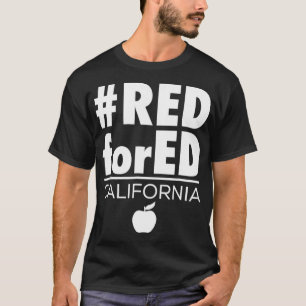 Red for Ed California Teacher Protest Tshirt CA