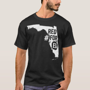 Red For Ed Florida State Teacher RedforEd T-Shirt