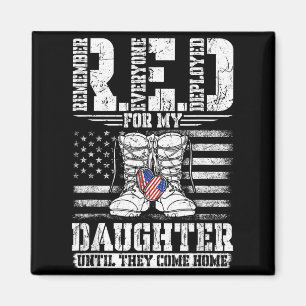 RED for my Daughter Remember Everyone Deployed RED Magnet