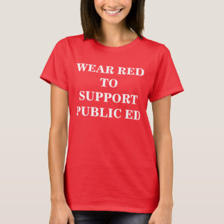 RED for PUBLIC ED T-Shirt