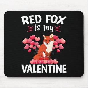 Red Fox Is My Valentine Happy Valentine's Day Red Mouse Pad