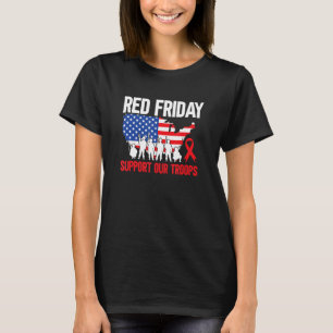 Red Friday Deployed Everyone Remember Military Vet T-Shirt