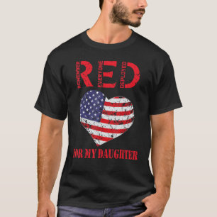 Red Friday For My Daughter Remember Everyone Deplo T-Shirt