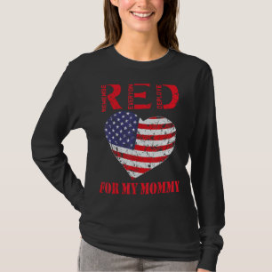 Red Friday For My Deployed Mum Support Our Troops T-Shirt