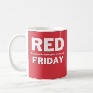 Red friday remember everyone deployed coffee mug