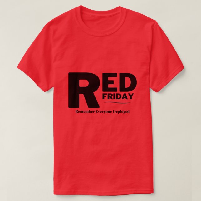 Red friday remember everyone deployed T-Shirt (Design Front)