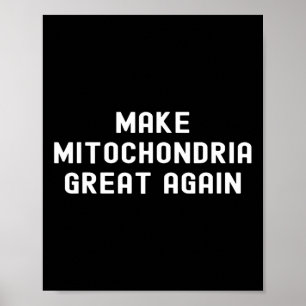 Red Garge For Trump Make Mitochondria Great Again  Poster