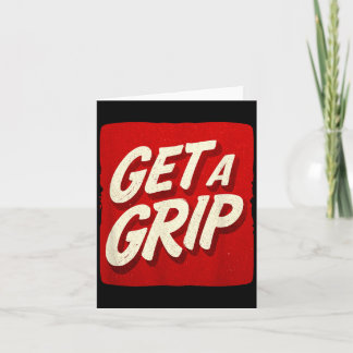 Red Get a Grip Motto Card